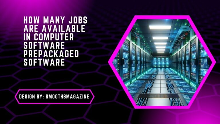 How Many Jobs Are Available In Computer Software Prepackaged Software