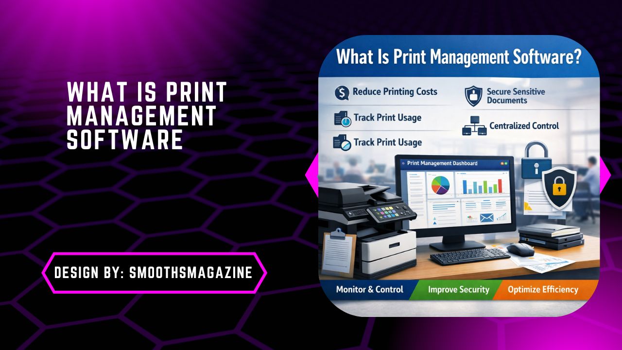 What Is Print Management Software
