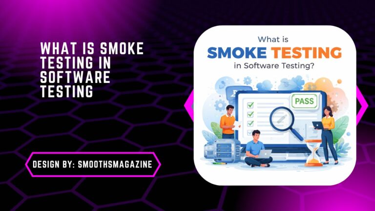 What is Smoke Testing in Software Testing