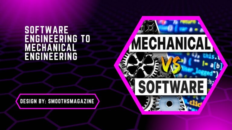 Software Engineering to Mechanical Engineering